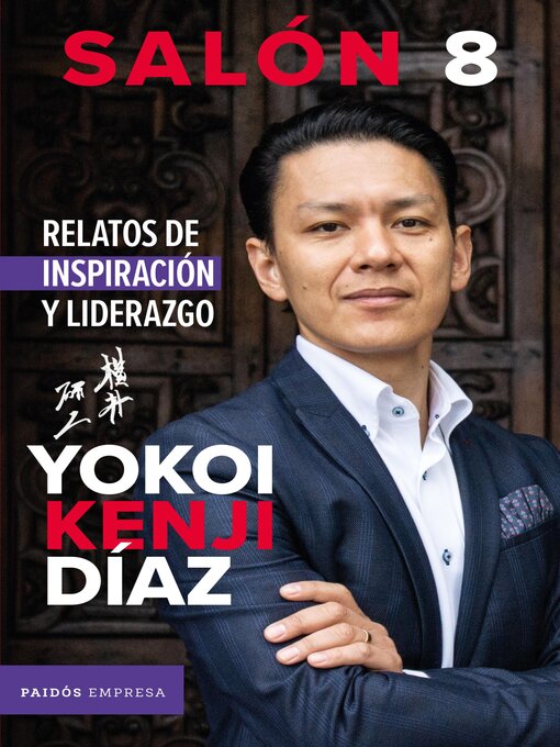 Detalles del título Salón 8. Relatos de inspiración y liderazgo de Yokoi Kenji Díaz - Disponible